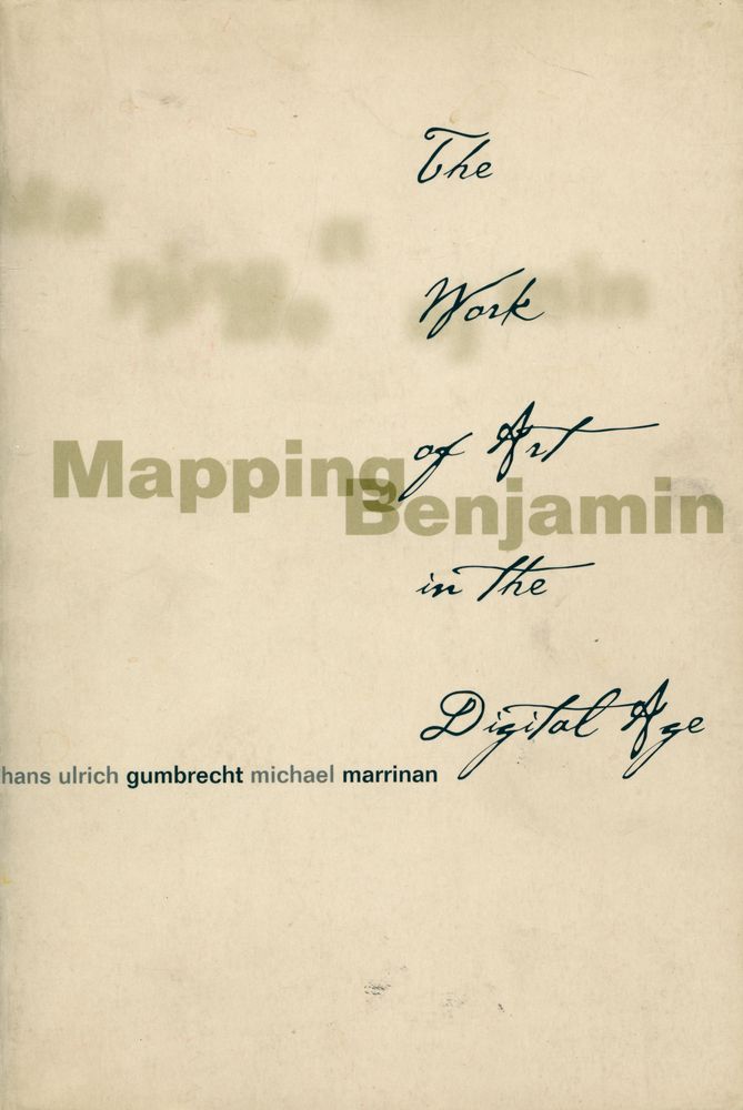 『Mapping Benjamin: the work of art in the digital age』 1