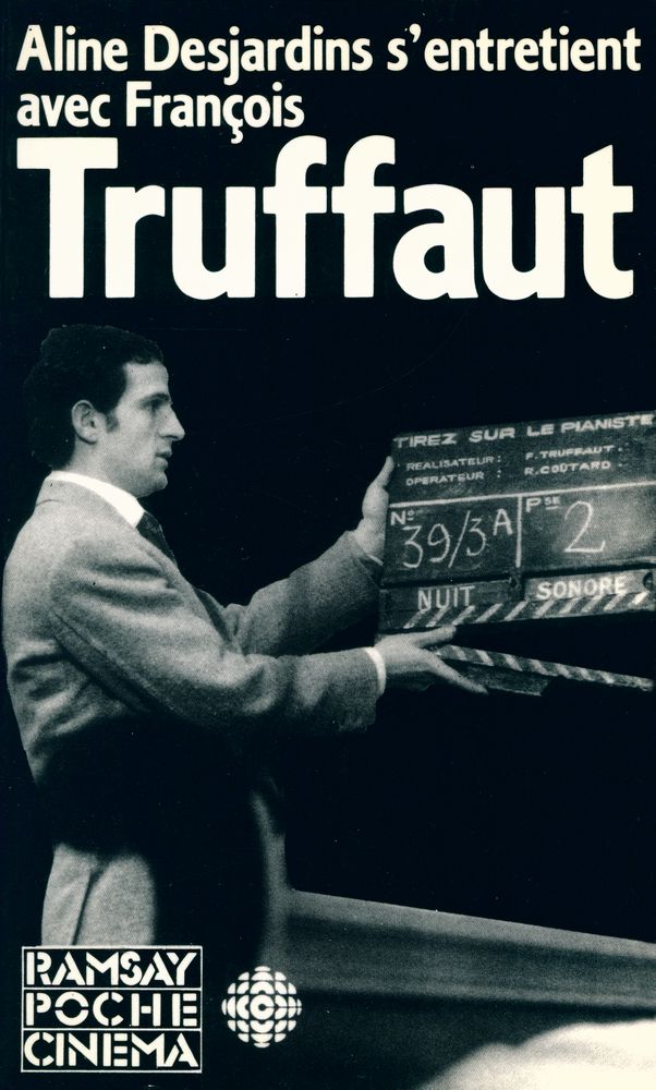 『Aline Desjardins s'entretient avec FRANÇOIS TRUFFAUT』 1