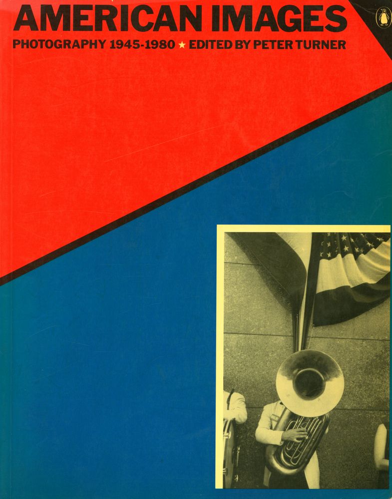 『AMERICAN IMAGES : PHOTOGRAPHY 1945 - 1980』 1