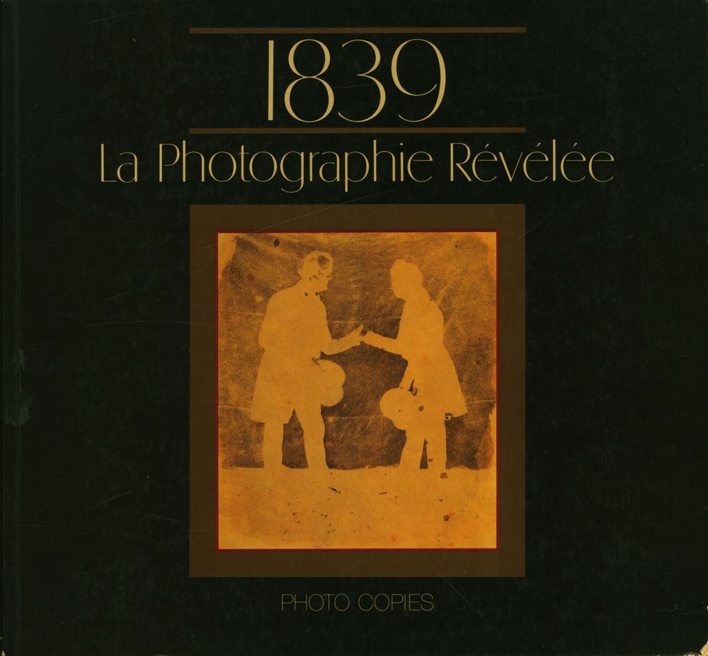《1839, La Photographie Révélée》 1