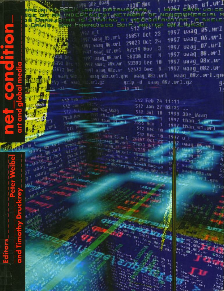 《net condition : art and global media》 1