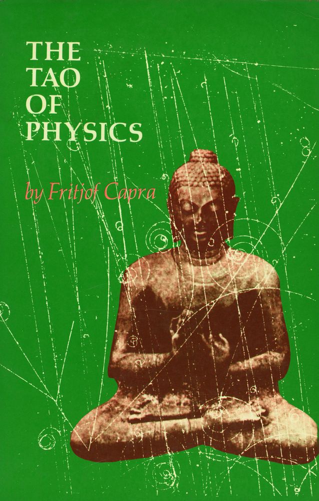 『THE TAO OF PHYSICS : An Exploration of the Parallels Between Modern Physics and Eastern Mysticism』 1