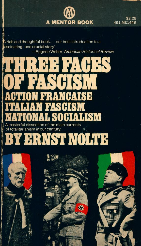 『Three Faces Of FASCISM : ACTION FRANÇAISE · ITALIAN FASCISM, NATIONAL SOCIALISM』 1