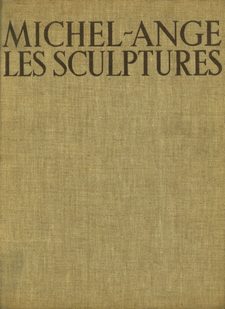 『MICHEL - ANGE LES SCULPTURES』 1