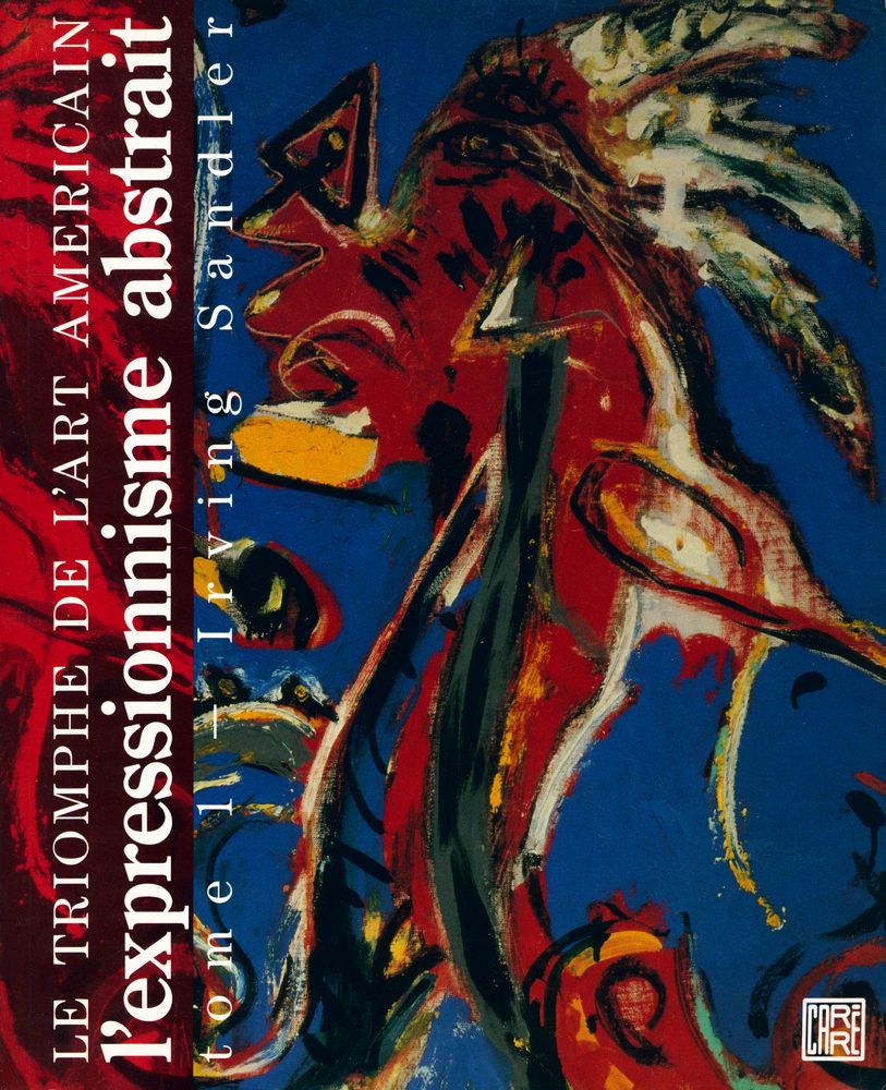 『LE TRIOMPHE DE L'ART AMERICAIN TOME 1 : L'EXPRESSIONNISME ABSTRAIT』 1