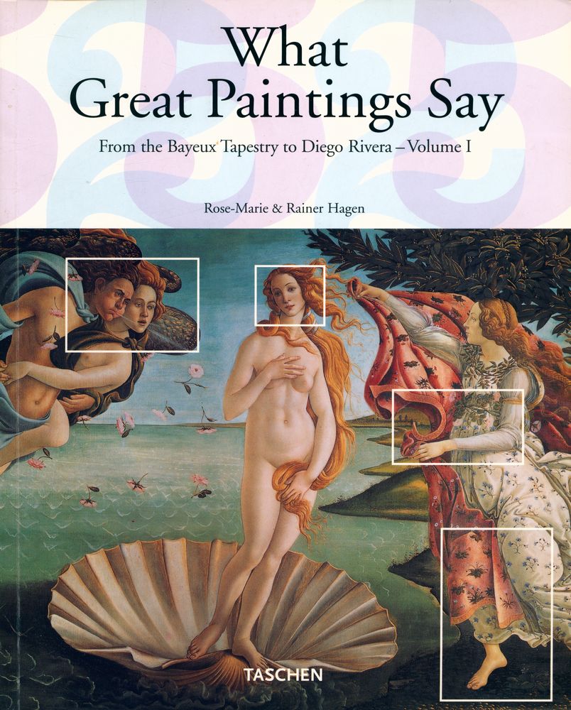 『What Great Paintings Say : From the Bayeux Tapestry to Diego Rivera - Volume 1』 1