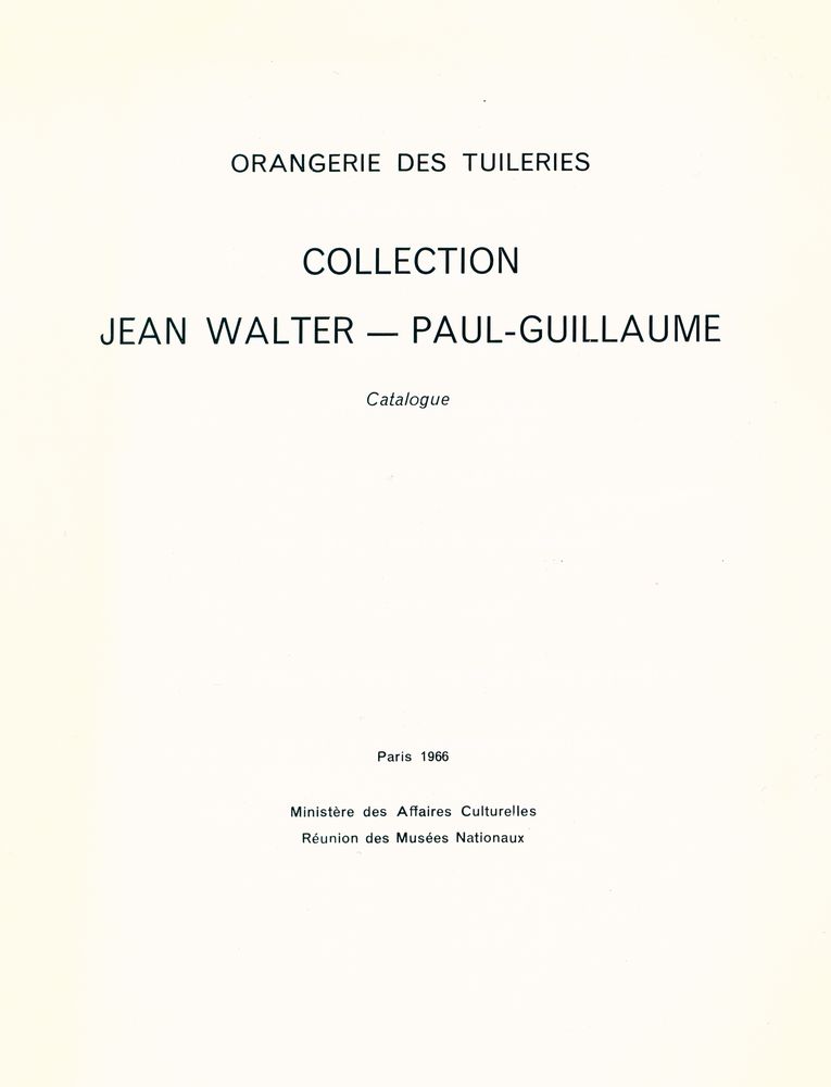 『ORANGERIE DES TUILERIES COLLECTION JEAN WALTER — PAUL - GUILLAUME Catalogue』 2