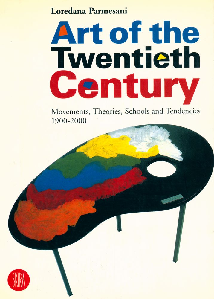 『Art of the Twentieth Century : Movements, Theories, School and Tendencies 1900 - 2000』 1
