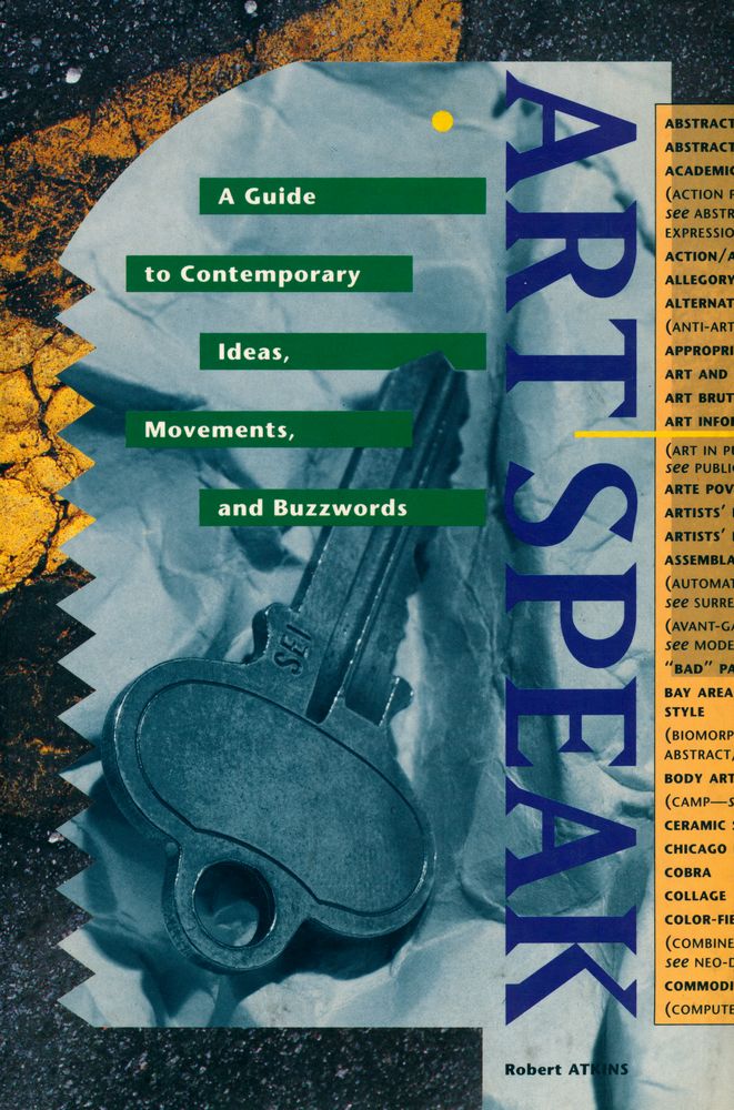 『Art Speak : a guide to contemporary ideas, movements, and buzzwords』 1
