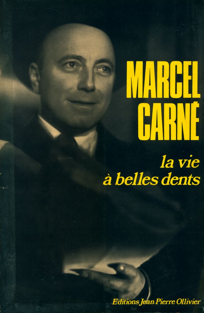 『MARCEL CARNÉ : la vie à belles dents』 1