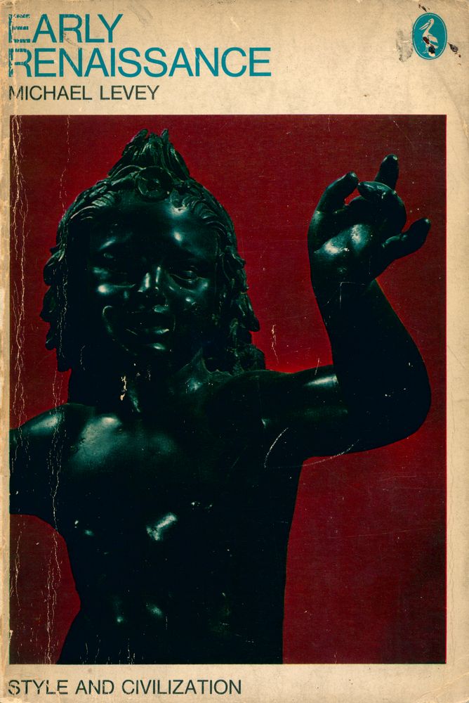 『EARLY RENAISSANCE : STYLE AND CIVILIZATION』 1