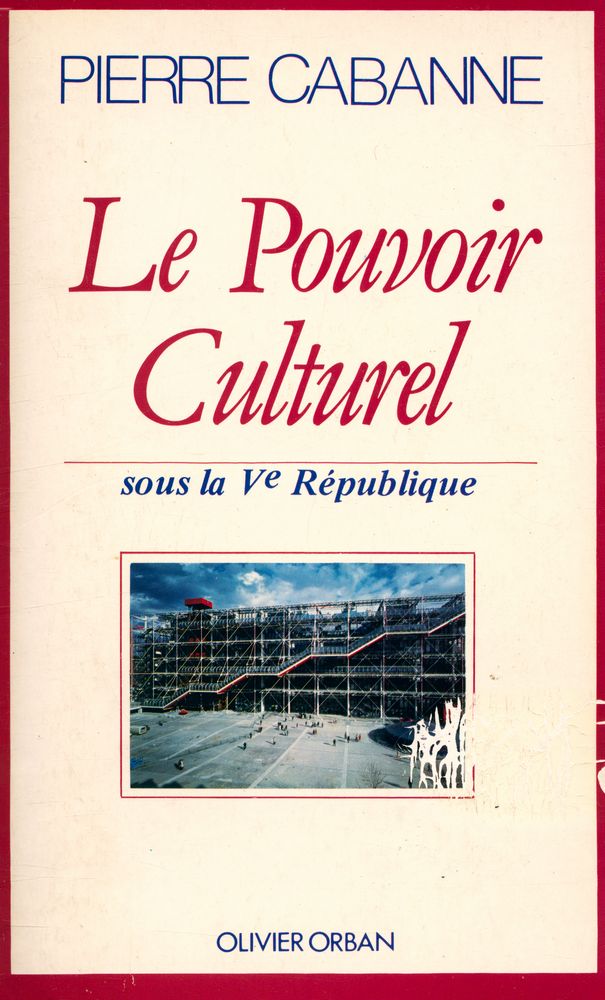 『Le Pouvoir Culturel sous la Ve République』 1
