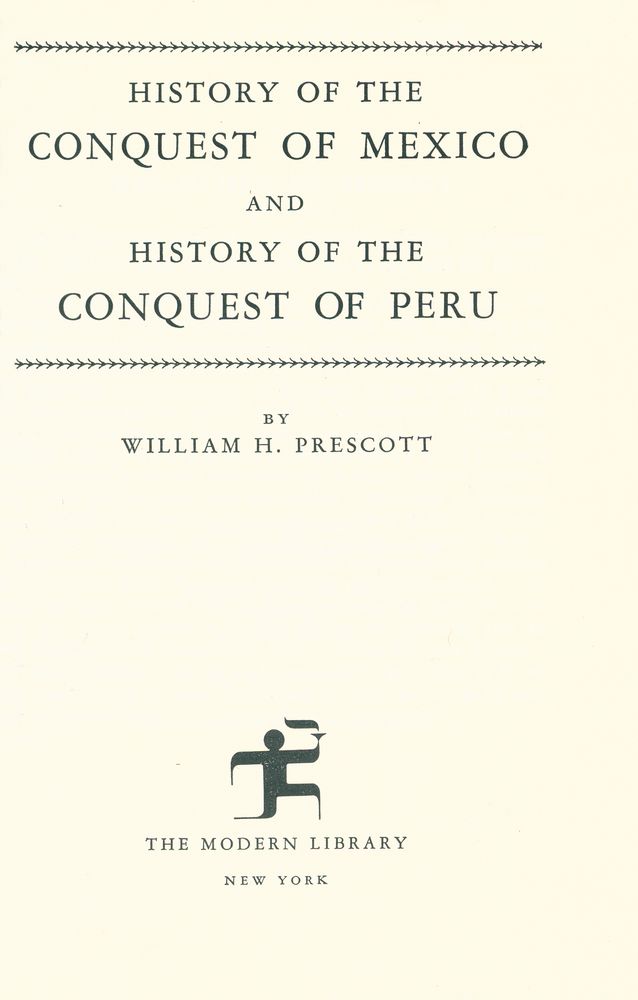 『History of the Conquest of Mexico & History of the Conquest of Peru』 1