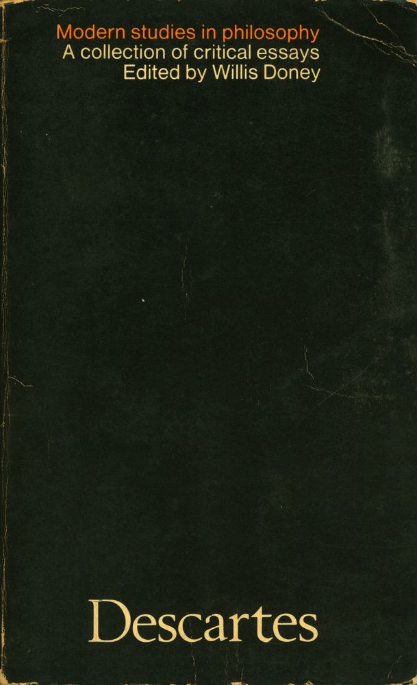 『Modern studies in philosophy A collection of critical essays : Decartes』 1