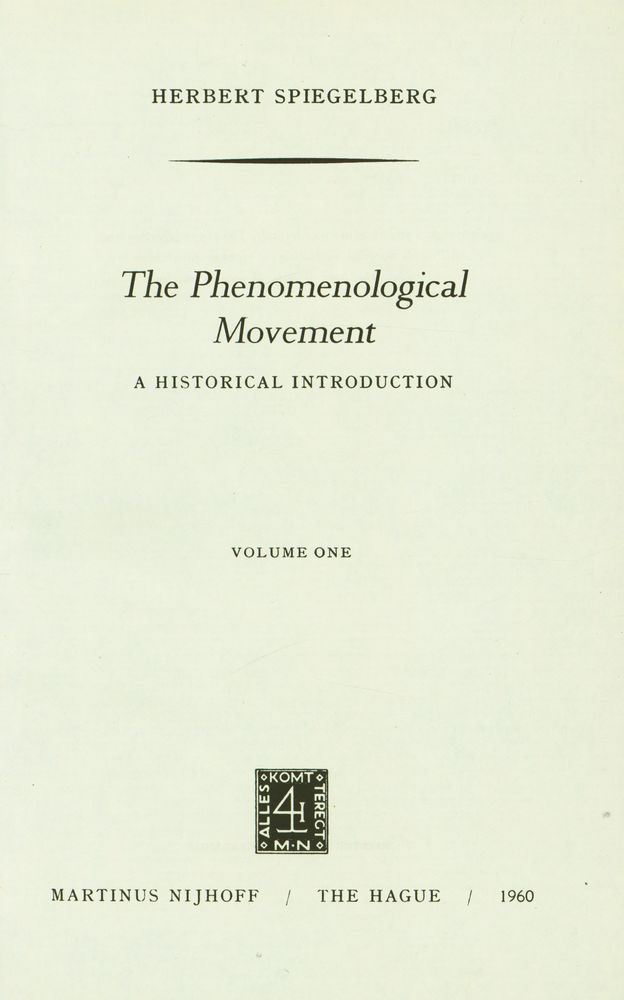『The Phenomenological Movement : A HISTORICAL INTRODUCTION』 1
