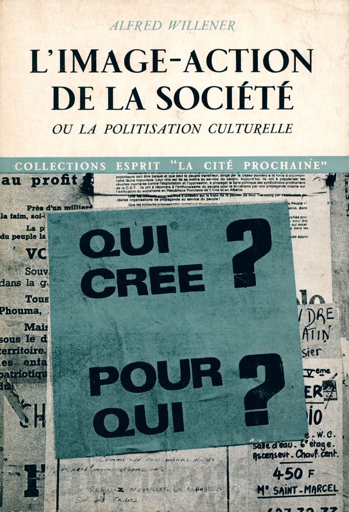 『L'IMAGE - ACTION DE LA SOCIÉTÉ : OU LA POLITISATION CULTURELLE : COLLECTIONS ESPRIT 