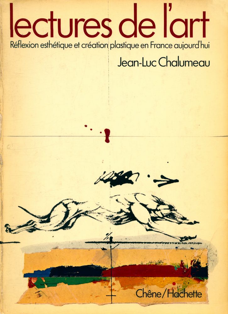 『lectures de l'art : Réflexion esthétique et création plastique en France aujourd'hui』 1