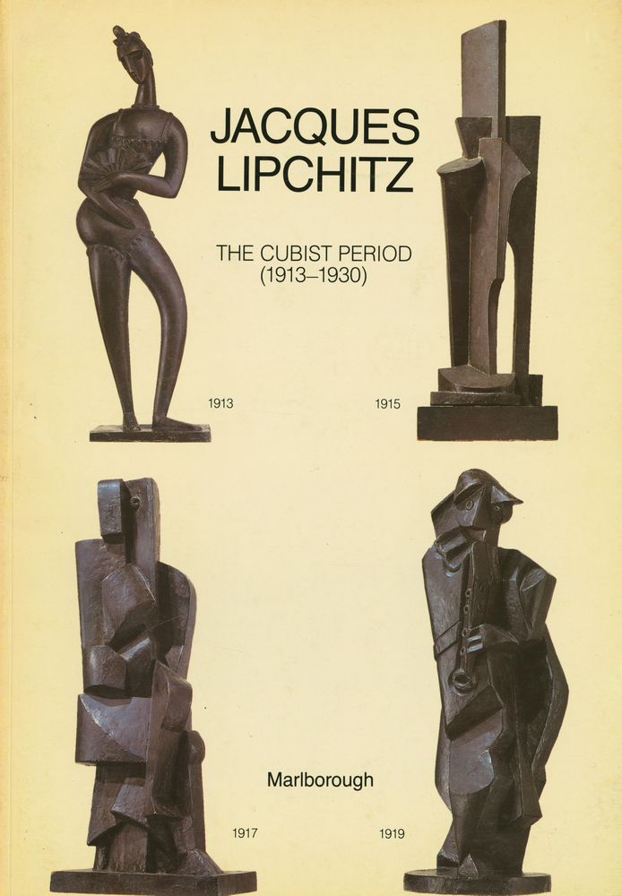《JACQUES LIPCHITZ : THE CUBIST PERIOD 1913 - 1930》 1