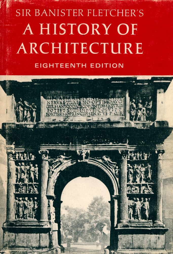 『SIR BANISTER FLETCHER'S A HISTORY OF ARCHITECTURE』 1