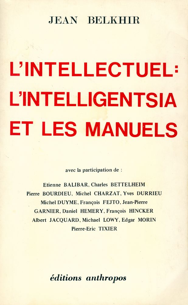 『L'INTELLECTUEL : L'INTELLIGENTSIA ET LES MANUELS』 1