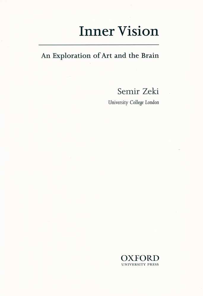 『Inner Vision : an exploration of art and the brain』 1
