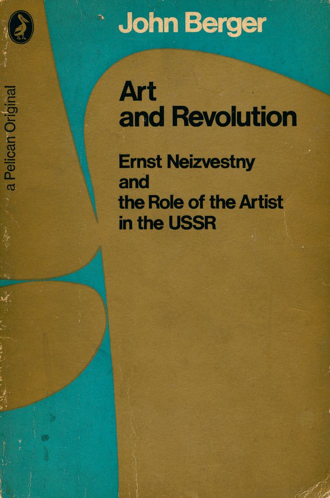 『Art and Revolution : Ernest Neizvestny and the Role of the Artist in the USSR』 1