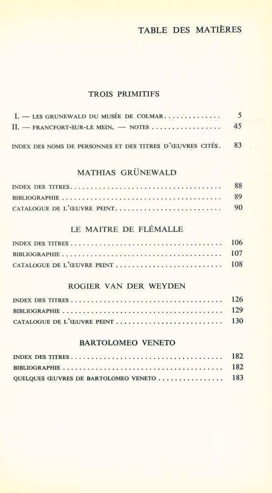 『TROIS PRIMITIFS: LES GRUNEWALD DU MUSEE DE COLMAR, LE MAITRE DE FLEMALLE ET LA FLORENTINE DU MUSEE DE FRANCFORT - SUR - LE - MAIN』 2