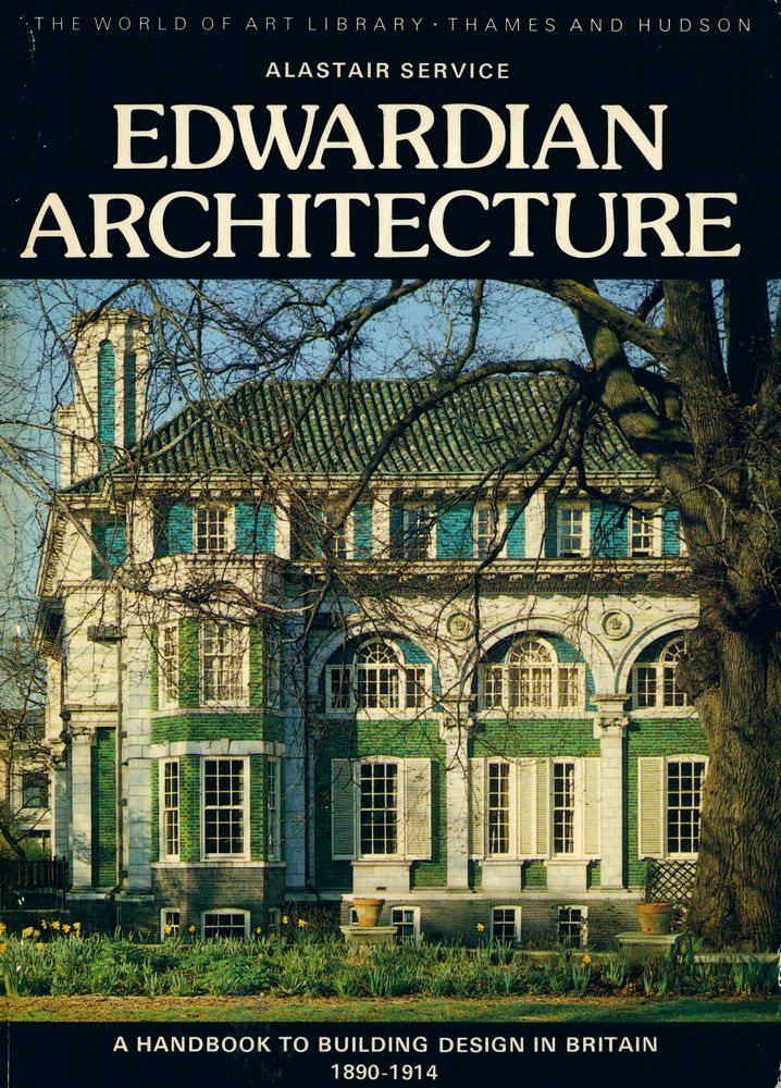 『Edwardian Architecture : A HANDBOOK TO BUILDING DESIGN IN BRITAIN 1890 - 1914』 1