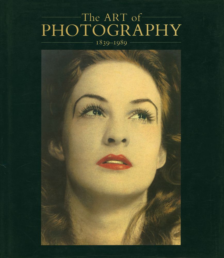 《The ART of PHOTOGRAPHY 1839 - 1989》 1