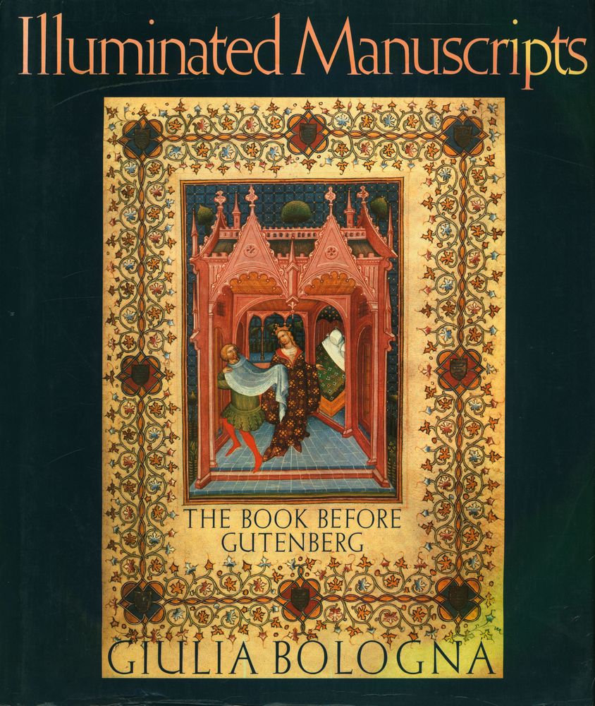 『Illuminated Manuscripts : The Book Before Gutenberg』 1
