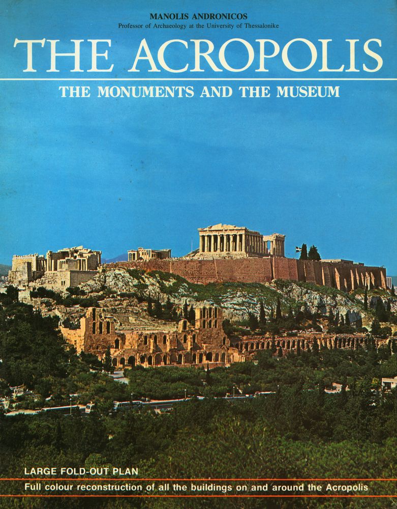 『THE ACROPOLIS : THE MONUMENTS AND THE MUSEUM』 1
