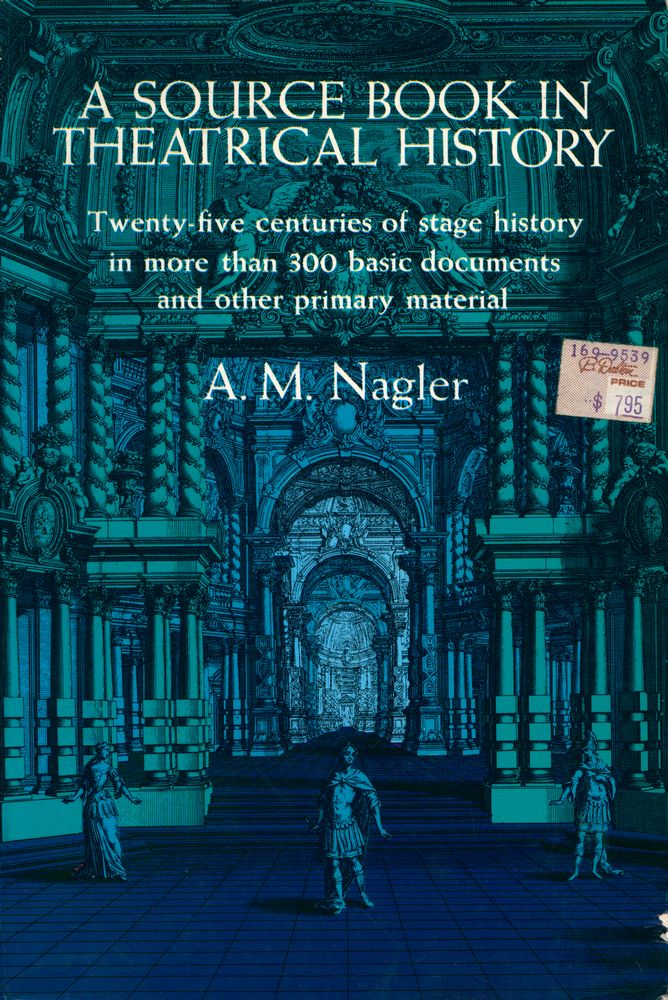『A SOURCE BOOK IN THEATRICAL HISTORY (SOURCES OF THEATRICAL HISTORY)』 1