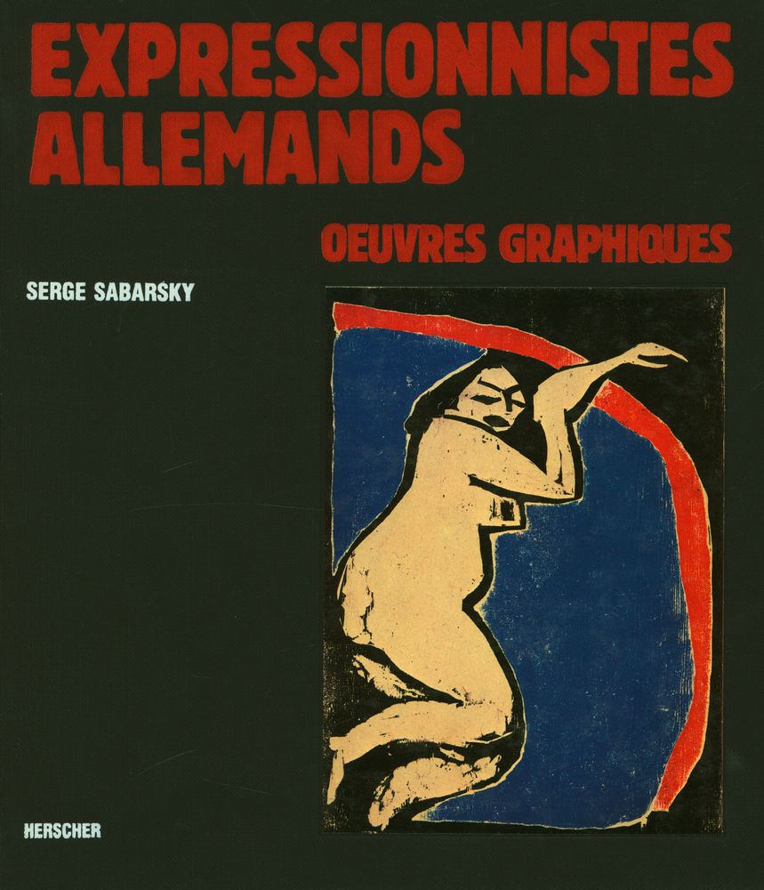 《EXPRESSIONNISTES ALLEMANDS : OEUVRES GRAPHIQUES》 1