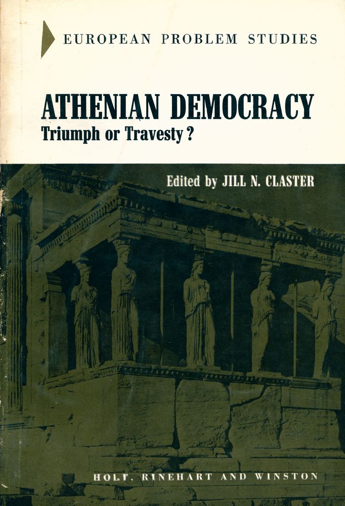 『ATHENIAN DEMOCRACY : Triumph or Travesty?』 1