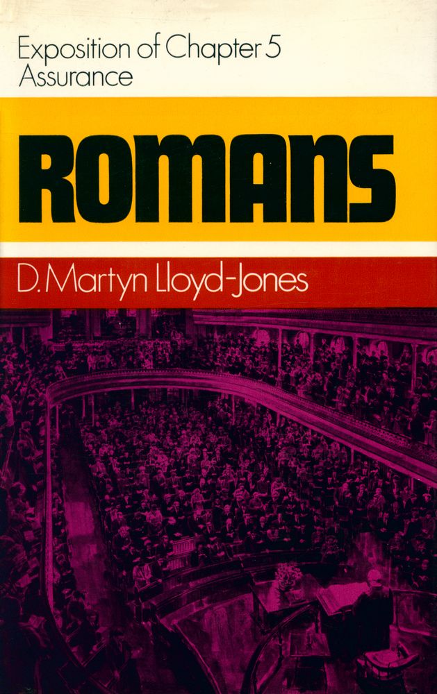 『Exposition of Chapter 5 - Assurance : ROMANS』 1