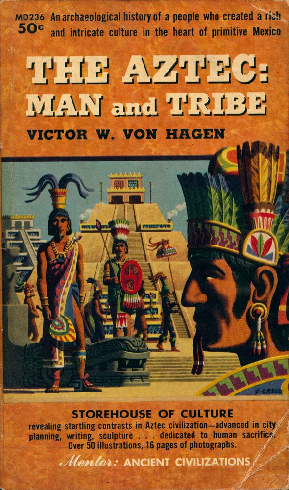 『THE AZTEC : MAN AND TRIBE』 1