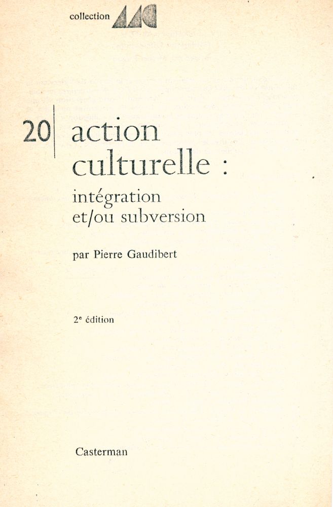 『action culturelle : intégration et/ou subversion』 1