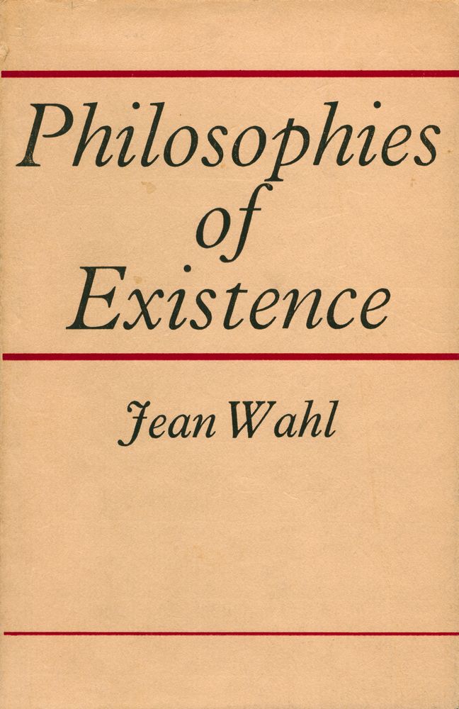 『Philosophies of Existence : An Introduction to the Basic Thought of Kierkegaard, Heidegger, Jaspers, Marcel, Sartre』 1