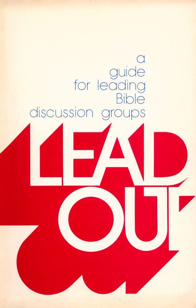 『LEAD OUT : A Guide for Leading Bible Discussion Groups』 1