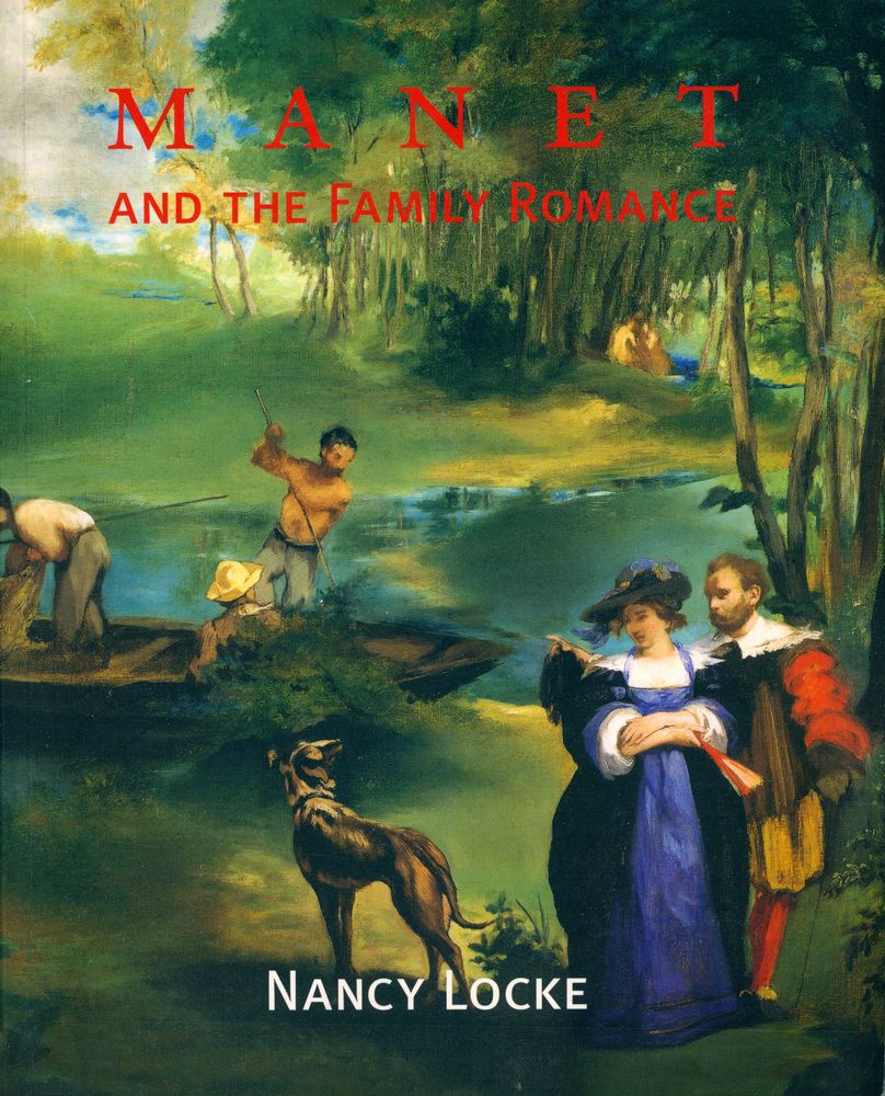 『MANET AND THE FAMILY ROMANCE』 1