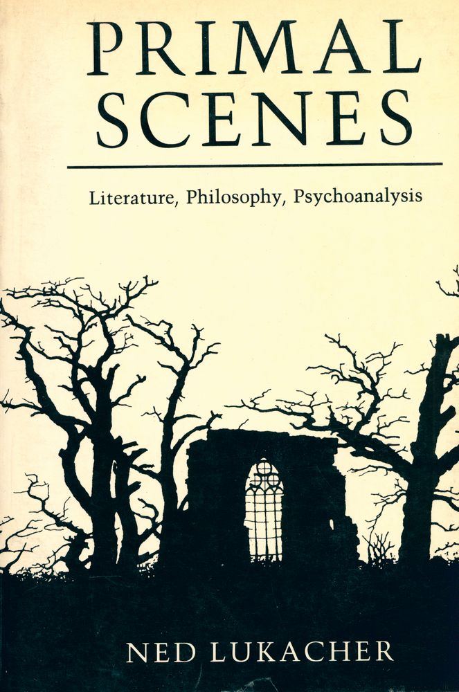 『PRIMAL SCENES : Literature, Philosophy, Psychoanalysis』 1