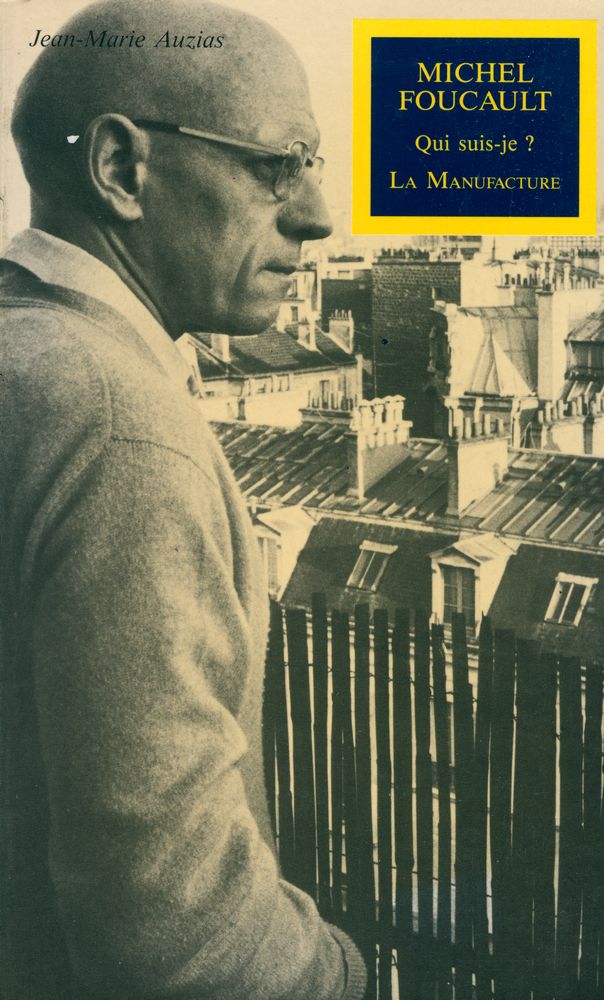 『MICHEL FOUCAULT : Qui suis - je?』 1