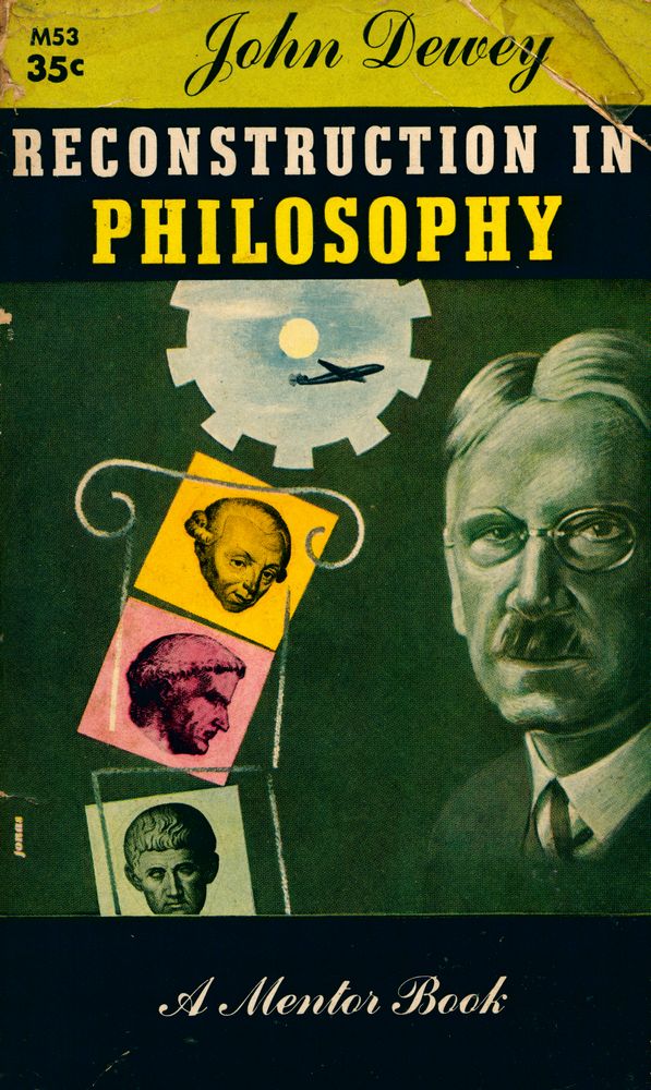 『RECONSTRUCTION IN PHILOSOPHY』 1
