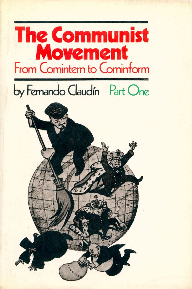 『THE COMMUNIST MOVEMENT : FROM COMINTERN TO COMINFORM : PART ONE THE CRISIS OF THE COMMUNIST INTERNATIONAL』 1