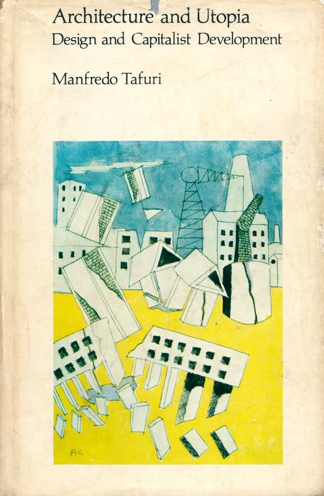 『Architecture and utopia : Design and Capitalist Development』 1
