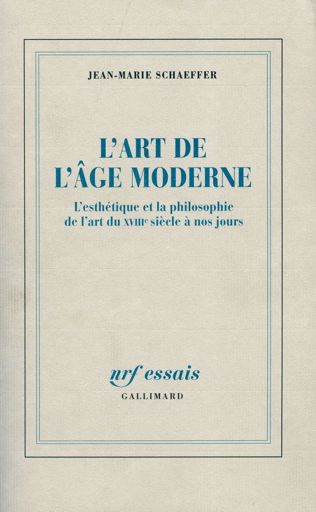 『L'ART DE L'ÂGE MODERNE : L'esthétique et la philosophie de l'art du XVIIIe siècle à nos jours』 1