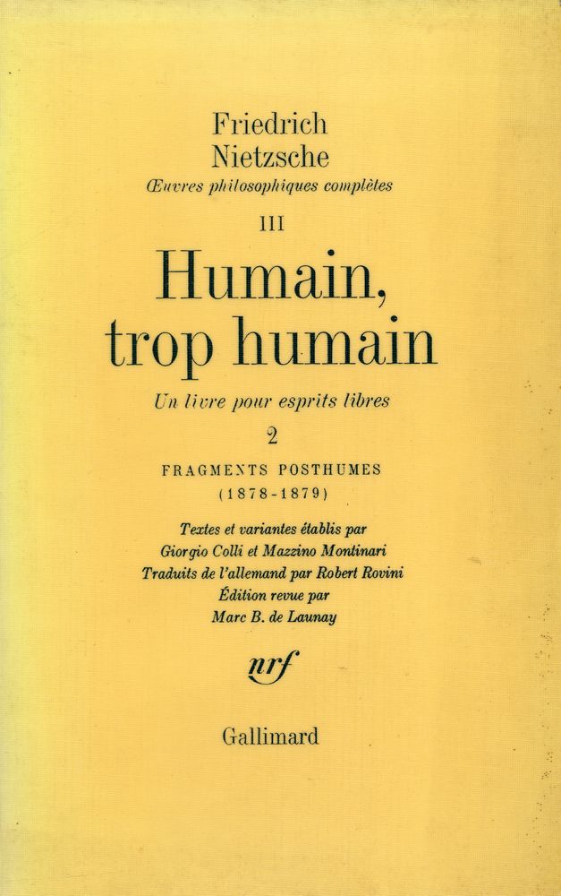 『Humain, trop humain : Un livre pour esprits libres 2 : FRAGMENTS POSTHUMES 1876 - 1878』 1