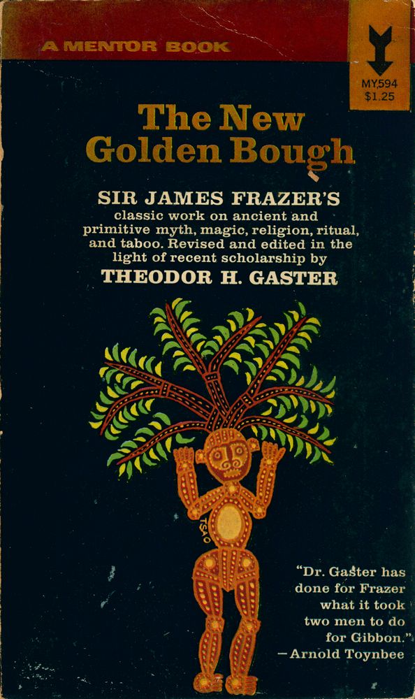 『THE NEW GOLDEN BOUGH : A New Abridgment of the Classic Work』 1
