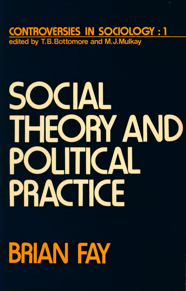 『CONTROVERSIES IN SOCIOLOGY 1 - SOCIAL THEORY AND POLITICAL PRACTICE』 1