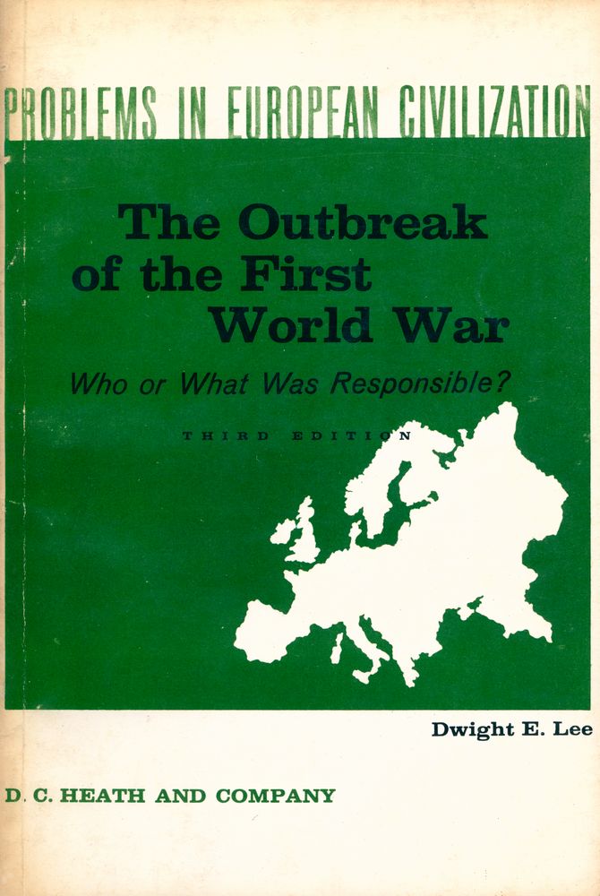 『The Outbreak of the First World War : Who or What Was Responsible?』 1